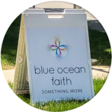 outdoor sign for blue ocean faith