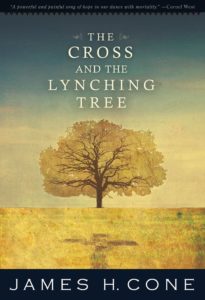 the cross and the lynching tree by james h. cone
